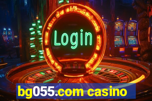 bg055.com casino